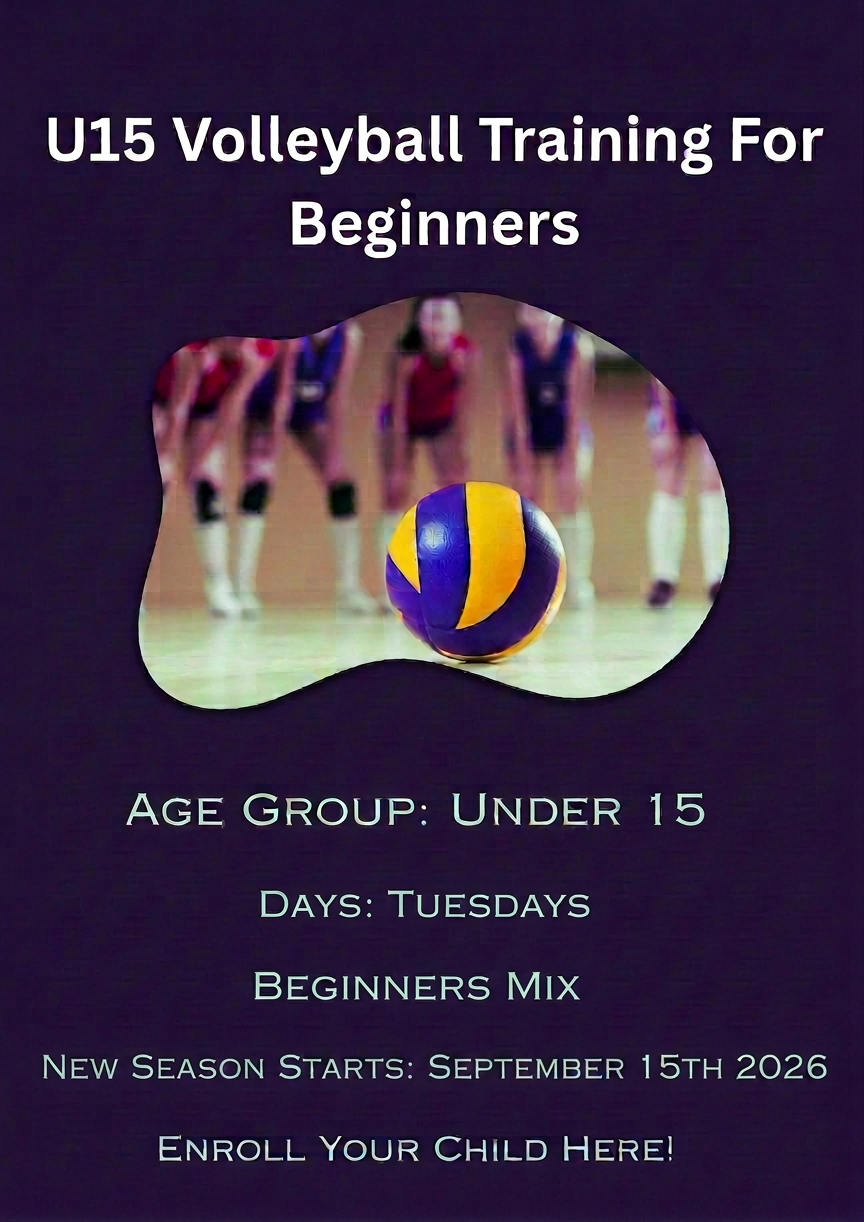 U10 Volleyball Training ๐ Age Group Under 10 Days Tuesdays Time 400 - 530 PM New Season Starts September 2nd Enroll Your Child Here! (1)